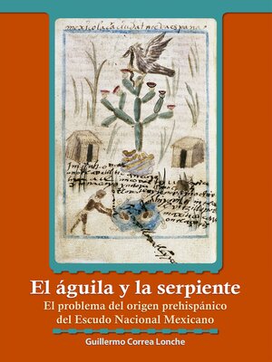 cover image of El águila y la serpiente